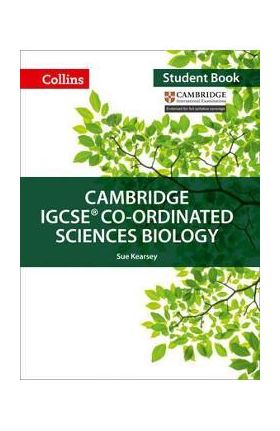 Cambridge IGCSE (TM) Co-ordinated Sciences Biology Student's - Sue Kearsey