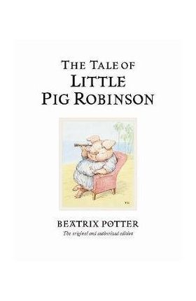 Tale of Little Pig Robinson - Beatrix Potter