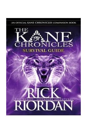 Kane Chronicles: Survival Guide - Rick Riordan