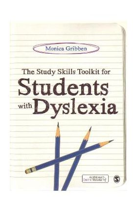 Study Skills Toolkit for Students with Dyslexia - Monica Gribben