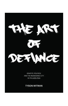 Art of Defiance - Tyson Mitman