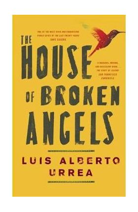 House of Broken Angels - Luis Alberto Urrea