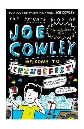 Private Blog of Joe Cowley: Welcome to Cringefest