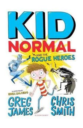 Kid Normal and the Rogue Heroes