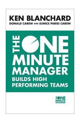One Minute Manager Builds High Performing Teams