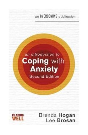 An Introduction to Coping with Anxiety, 2nd Edition