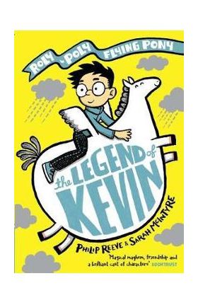 Legend of Kevin: A Roly-Poly Flying Pony Adventure - Reeve