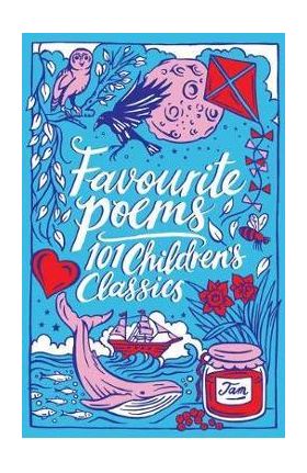 Favourite Poems: 101 Children's Classics -