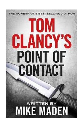 Tom Clancy's Point of Contact - Mike Maden