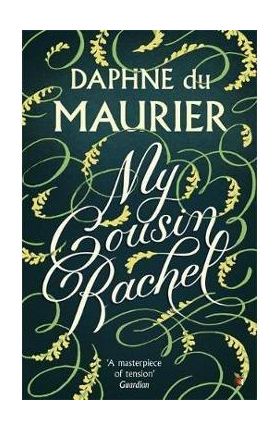 My Cousin Rachel - Daphne De Maurier