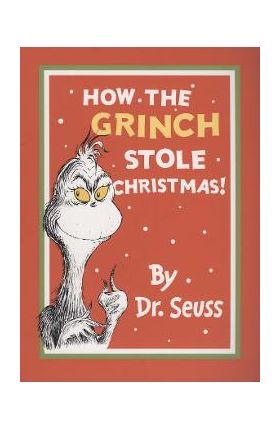 How the Grinch Stole Christmas! - Dr Seuss