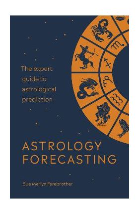 Astrology Forecasting - Sue Merlyn Farebrother