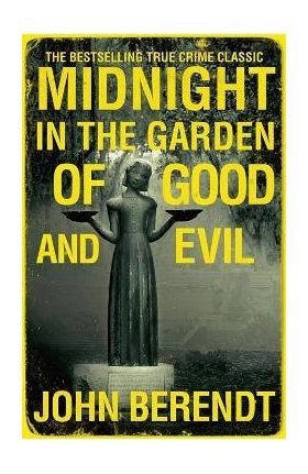 Midnight in the Garden of Good and Evil