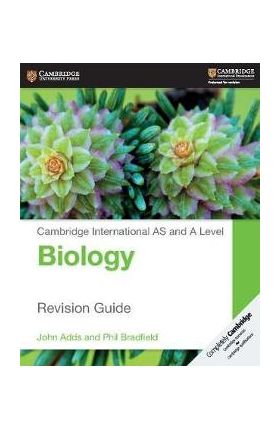 Cambridge International AS and A Level Biology Revision Guid - John Adds