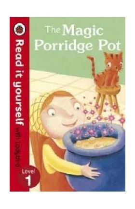 Magic Porridge Pot - Read it yourself with Ladybird -