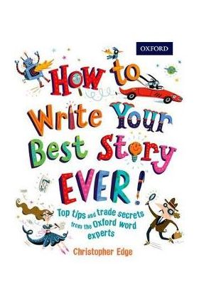 How to Write Your Best Story Ever!