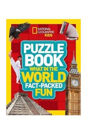 National Geographic Kids Puzzle Book - What in the World?