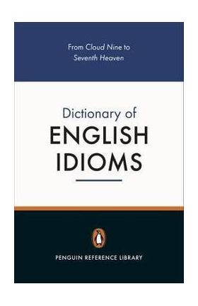 Penguin Dictionary of English Idioms