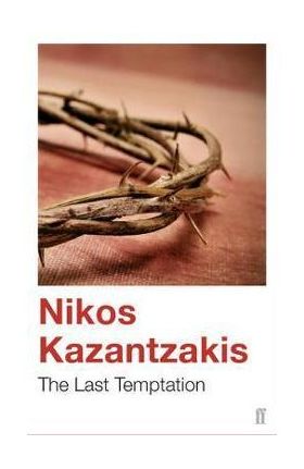 Last Temptation - Nikos Kazantzakes