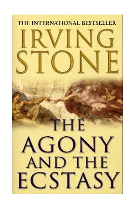 Agony And The Ecstasy - Irving Stone