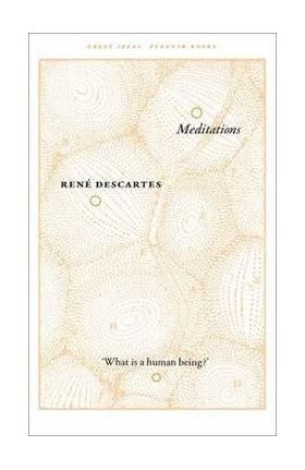 Meditations - Rene Descartes