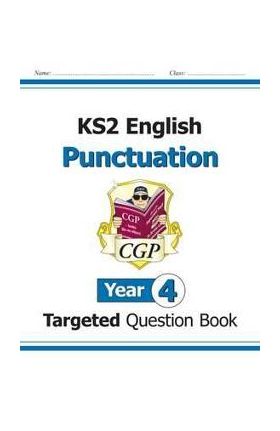 KS2 English Targeted Question Book: Punctuation - Year 4 -