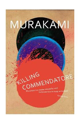 Killing Commendatore - Haruki Murakami