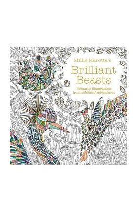 Millie Marotta's Brilliant Beasts - Millie Marotta