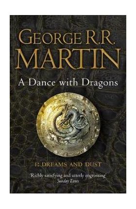 Dance With Dragons (Part One): Dreams and Dust