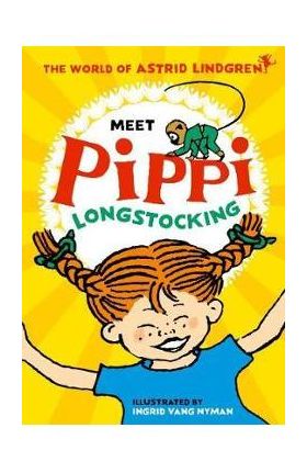 Meet Pippi Longstocking - Astrid Lindgren