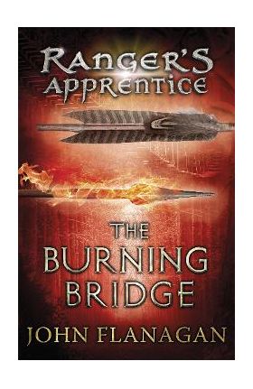 Burning Bridge (Ranger's Apprentice Book 2)