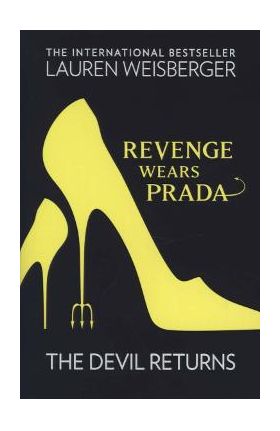 Revenge Wears Prada: The Devil Returns - Lauren Weisberger