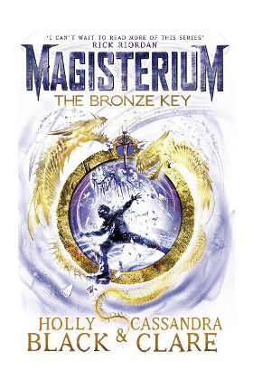 Magisterium: The Bronze Key - Cassandra Clare