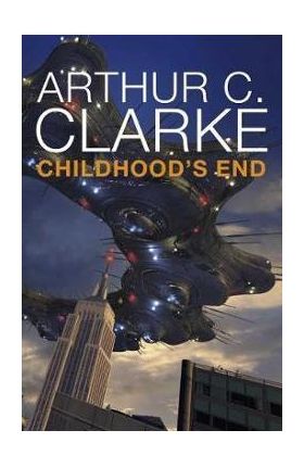 Childhood's End - Arthur C Clarke