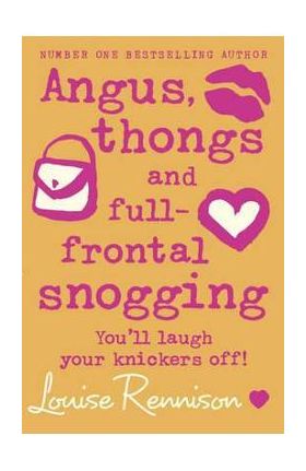 Angus, Thongs and Full-frontal Snogging