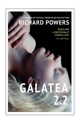 Galatea 2.2 - Richard Powers