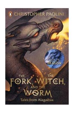 Fork, the Witch, and the Worm - Christopher Paolini