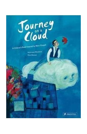 Journey on a Cloud: a Children's Book Inspired by Marc Chaga - Veronique Massenot