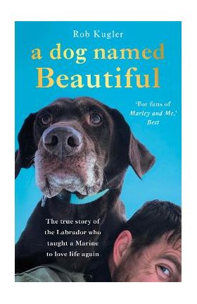 Dog Named Beautiful - Robert Kugler