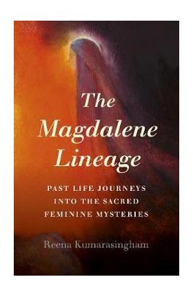 Magdalene Lineage, The - Reena Kumarasingham