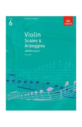 Violin Scales & Arpeggios, ABRSM Grade 6