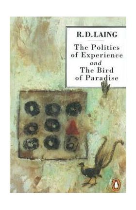 Politics of Experience and the Bird of Paradise