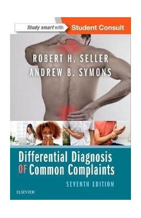 Differential Diagnosis of Common Complaints