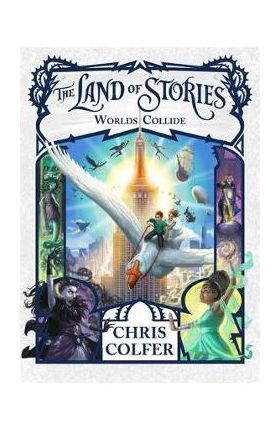 Land of Stories: Worlds Collide - Chris Colfer