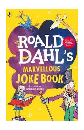 Roald Dahl's Marvellous Joke Book - Roald Dahl