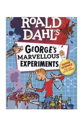 Roald Dahl: George's Marvellous Experiments - Unknown