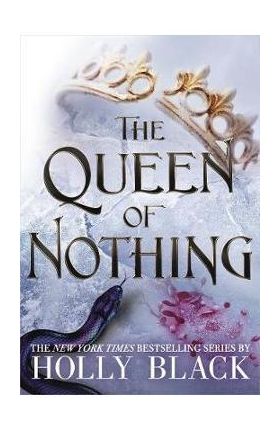 Queen of Nothing (The Folk of the Air #3) - Holly Black