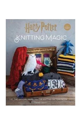 Harry Potter Knitting Magic - Tanis Gray