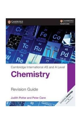 Cambridge International AS and A Level Chemistry Revision Gu - Judith Potter