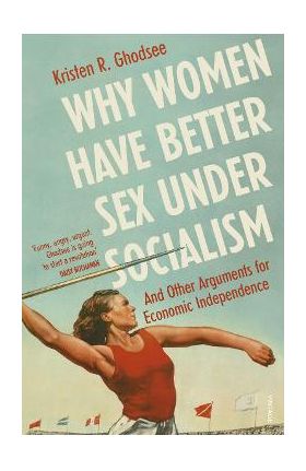 Why Women Have Better Sex Under Socialism